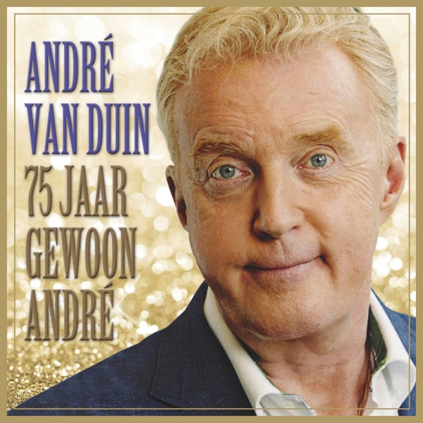 Andre Van Duin - 75 Jaar Gewoon Andre - MOCCD14174