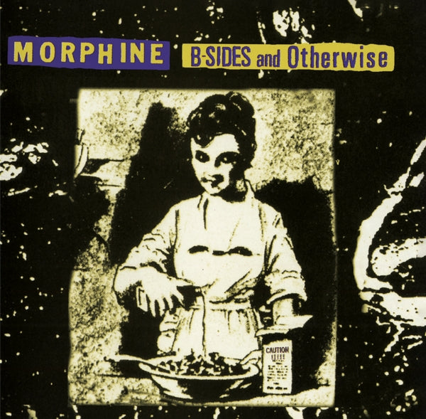 Morphine - B-Sides and Otherwise - MOCCD14270