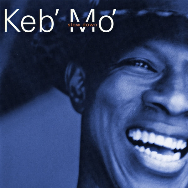 Keb' Mo' - Slow Down - MOCCD14330