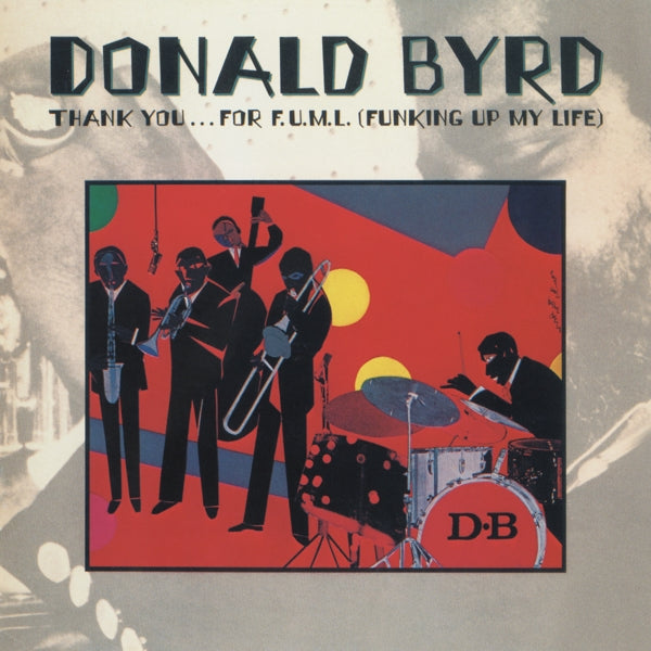 Donald Byrd - Thank You For Funking Up My Life - MOCCD14374