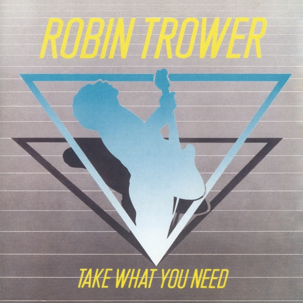Robin Trower - Take What You Need - MOCCD14386