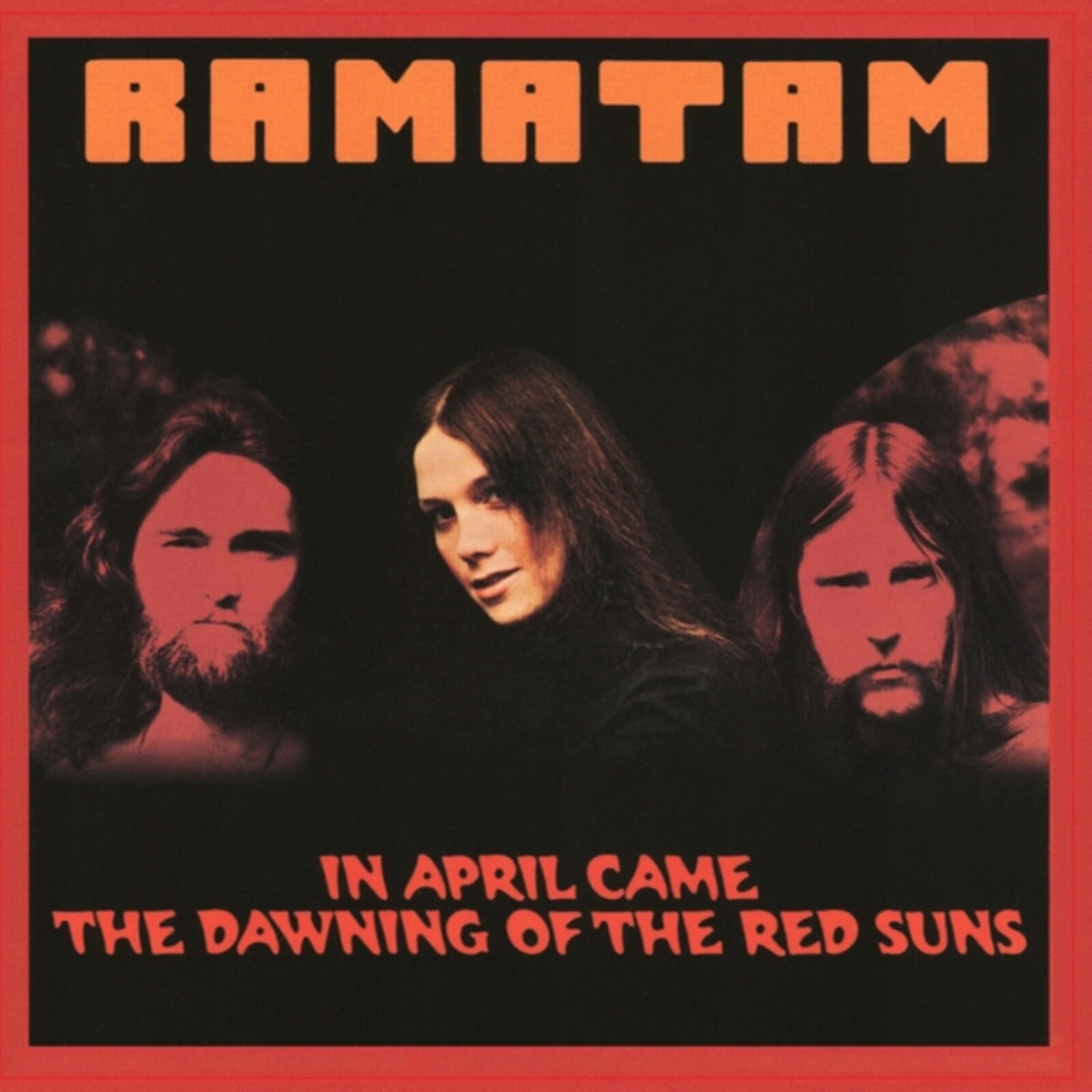 Ramatam - In April Came The Dawning Of The Red Suns - MOCCD14456