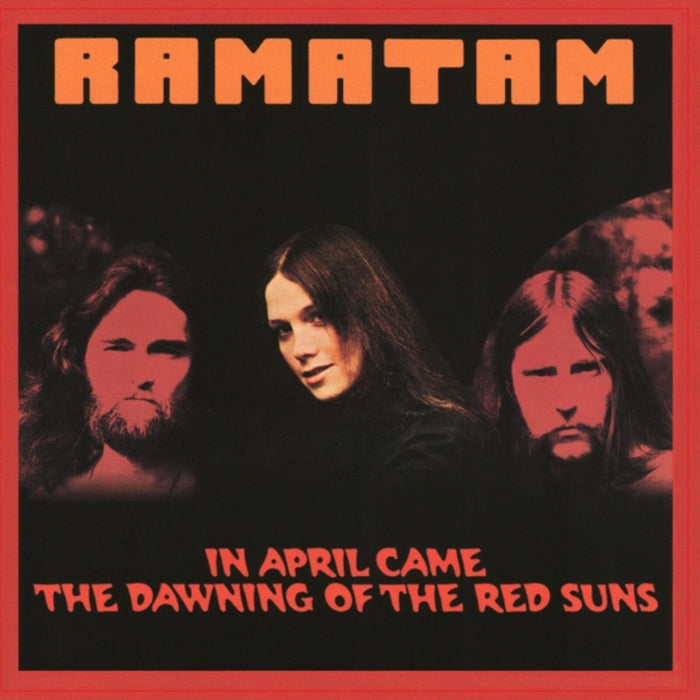 Ramatam - In April Came The Dawning Of The Red Suns - MOCCD14456