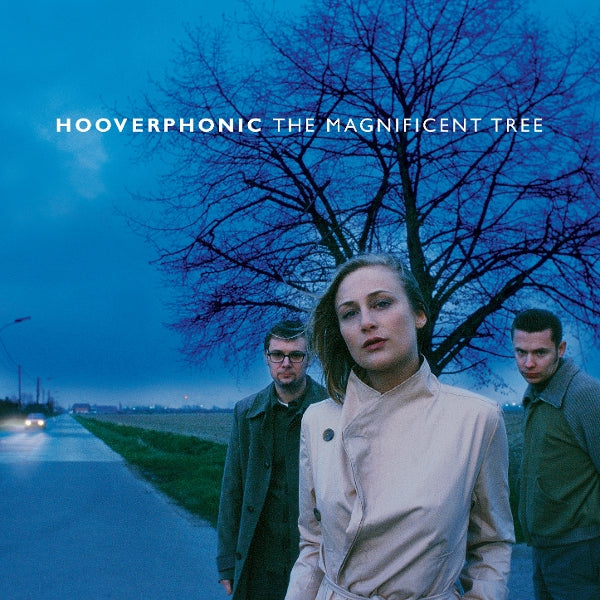 Hooverphonic - Magnificent Tree - MOCCD14526