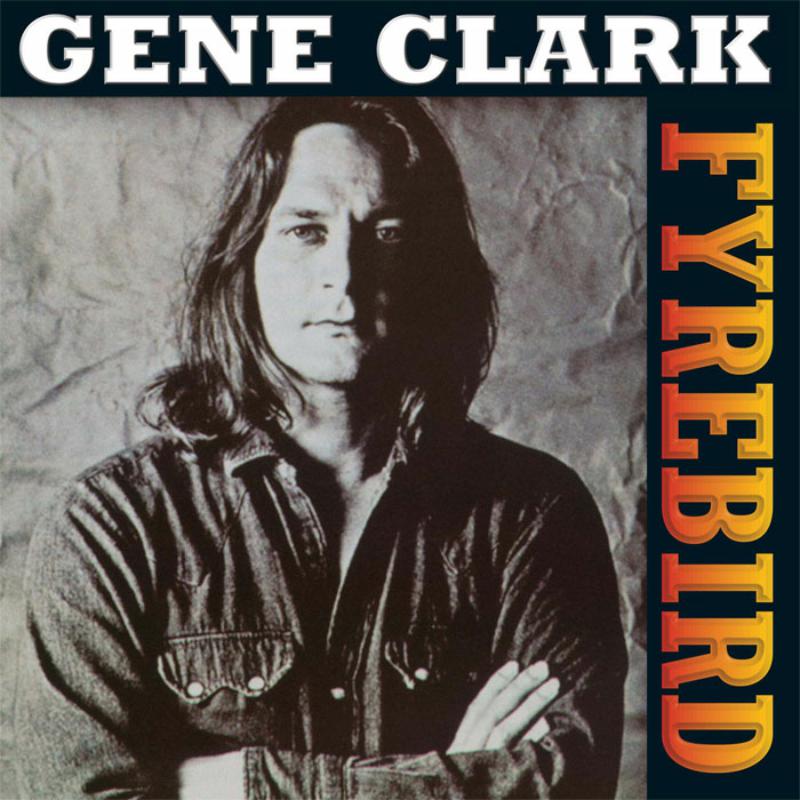 Gene Clark - Fyrebird - VP80068