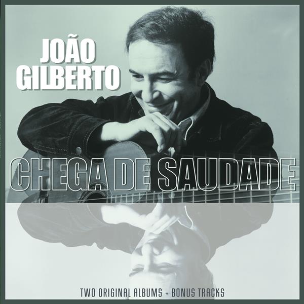 Joao Gilberto - Joao Gilberto/ Chega de Saudade - VP90003
