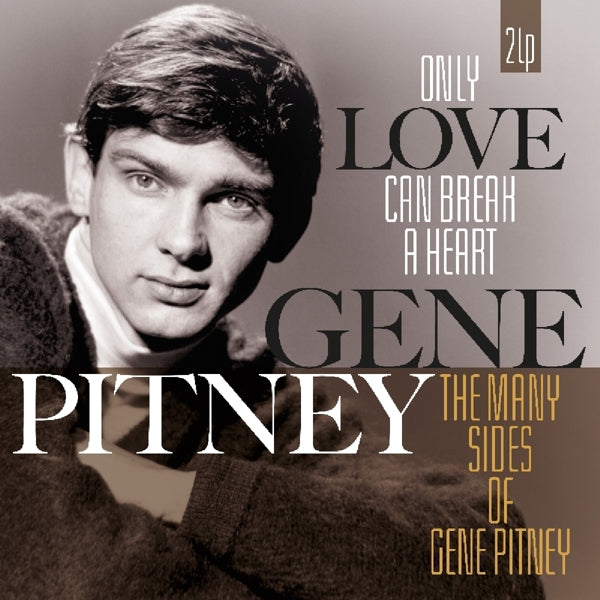 Gene Pitney - Only Love Can Break A Heart/Many Sides - VP80773
