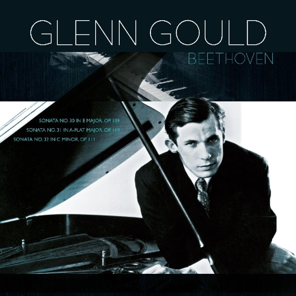 Glenn Gould - Beethoven: Pianosonatas 30, 31, 32 - VPC85069