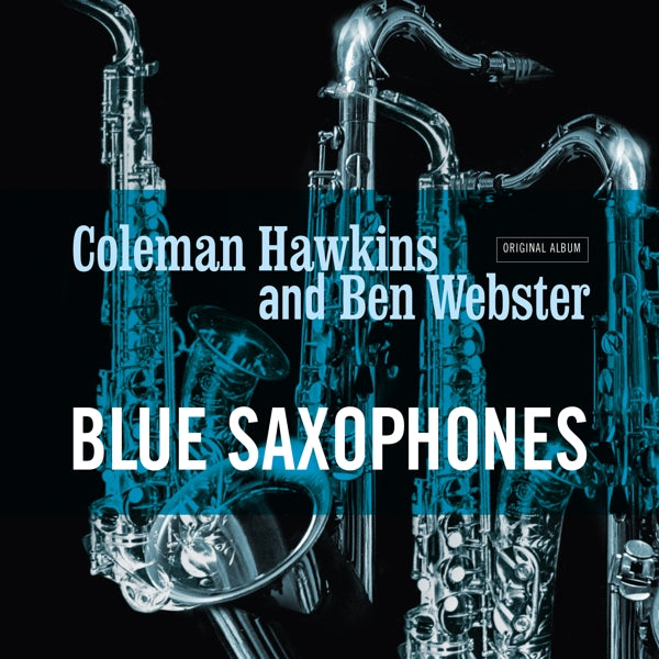 Coleman Hawkins & Ben Webster - Blue Saxophones (Blue Vinyl) - VPL90069