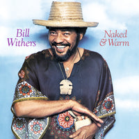 Bill Withers - Naked & Warm - MOVLPU1870