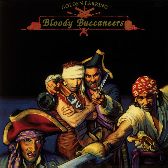 Golden Earring - Bloody Buccaneers - MOVLPR1852