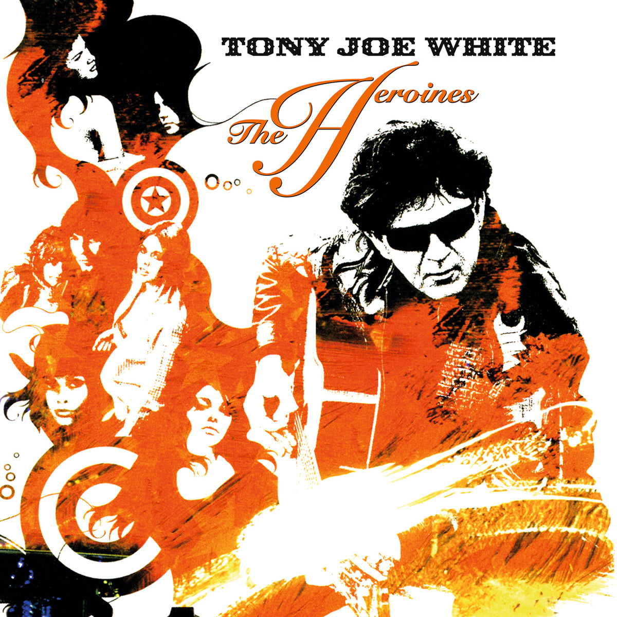 Tony Joe White - The Heroines - MOVLP4136