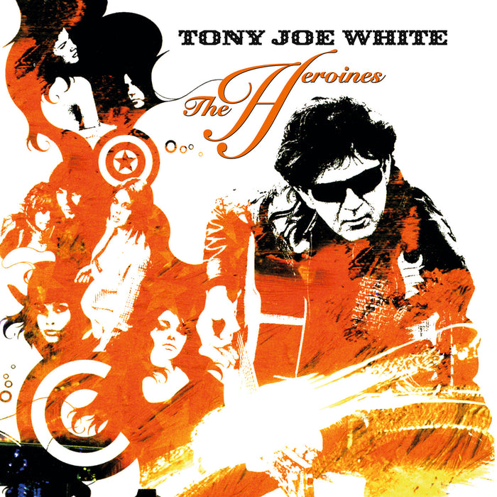 Tony Joe White - The Heroines - MOVLP4136