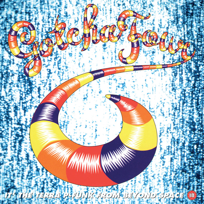 Gotcha! - Four It' The Terra P-funk From Beyond Space - MOVLP4152