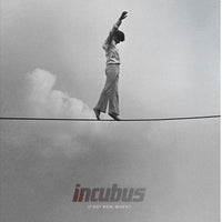 Incubus - If Not Now, When? - MOVLPB3363