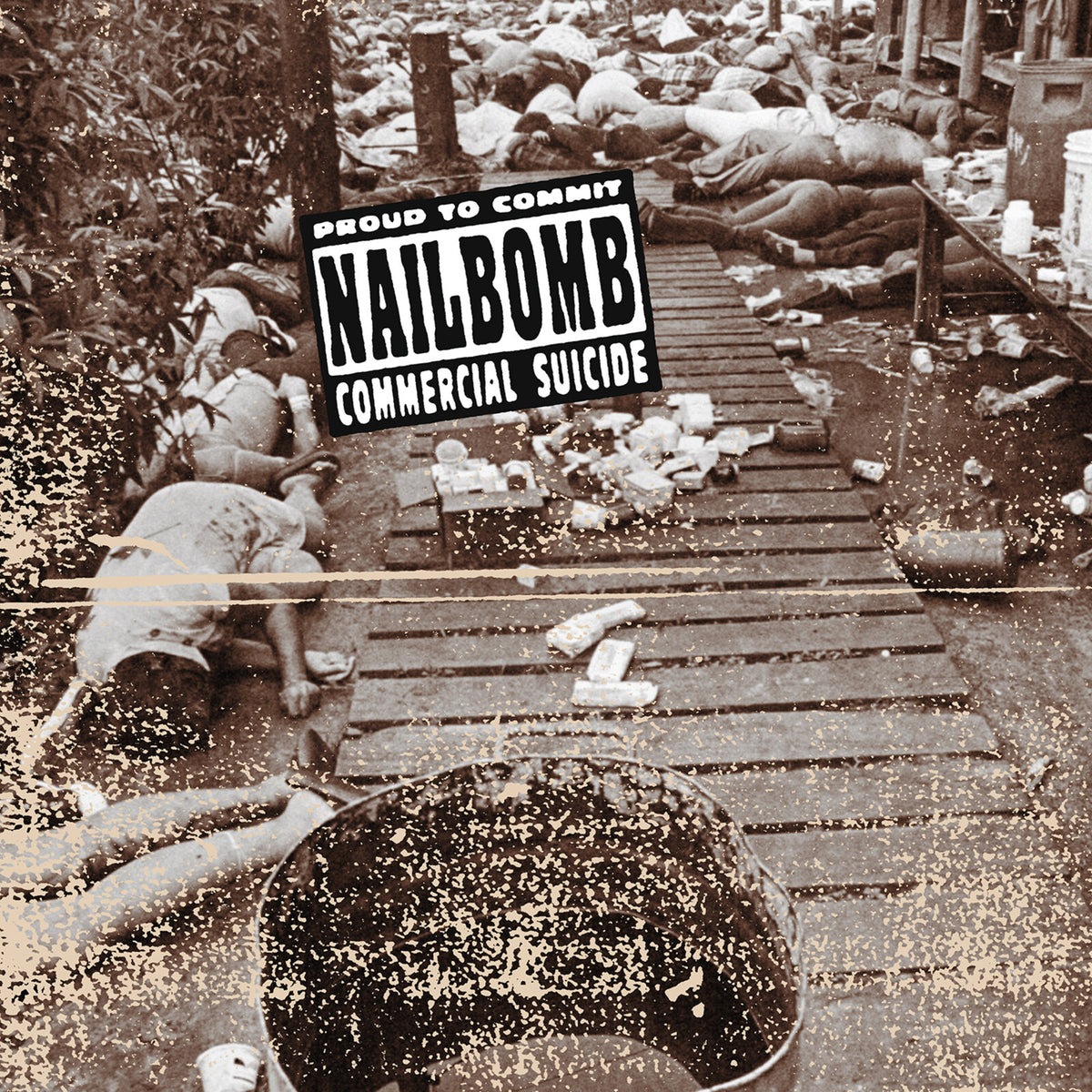 Nailbomb - Proud To Commit Commercial Suicide - MOVLPB2956