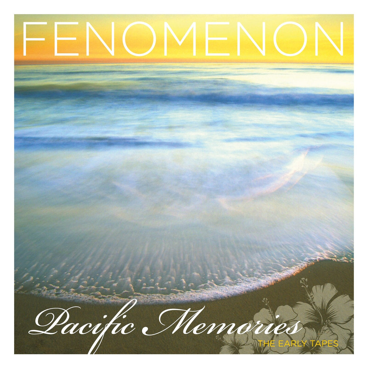 Fenomenon - Pacific Memories: The Early Tapes - MOCCD14641