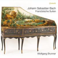 Wolfgang Brunner - Johann Sebastian Bach: French Suites - 10007