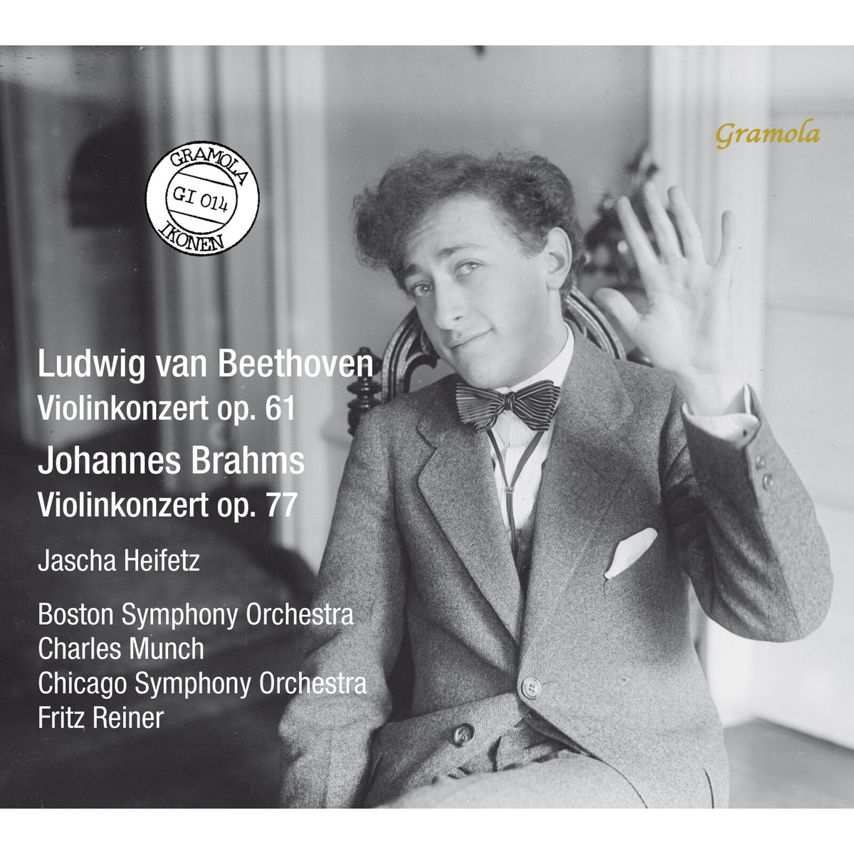 Jascha Heifetz; Chicago Symphony Orchestra; Fritz Reiner - Ludwig van Beethoven: Violin Concerto Op. 61; Johannes Brahms: Violin Concerto Op. 77 - GRAMOLA92014