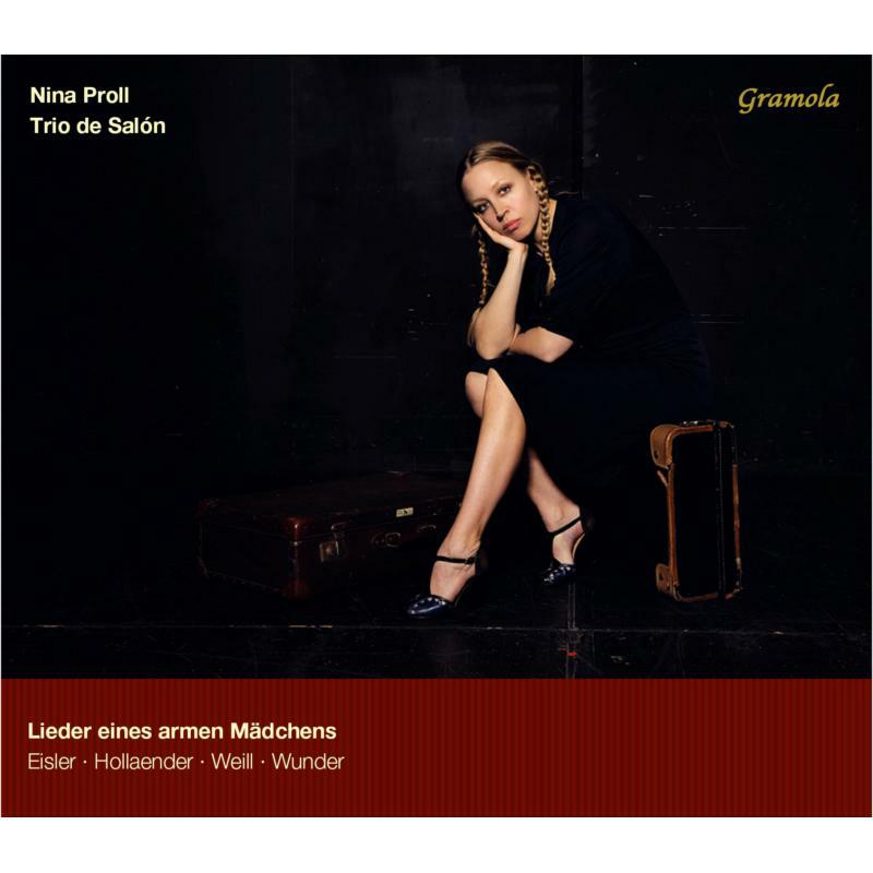 Nina Proll:Trio De Salon - Weill/ Brecht/ Kaiser: Lieder Eines Armen - 99006