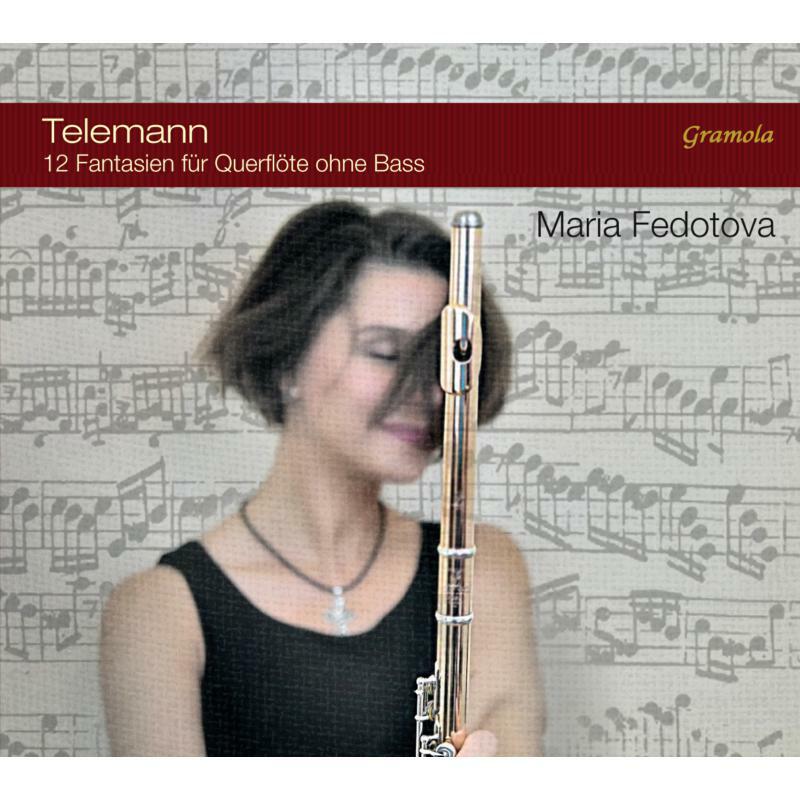 Maria Fedotova - Telemann:Flute Fantasias - 99114