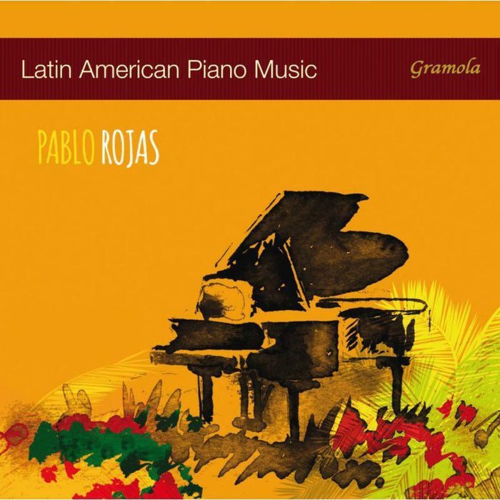 Pablo Rojas - LATIN AMERICAN PIANO MUSIC - 99115