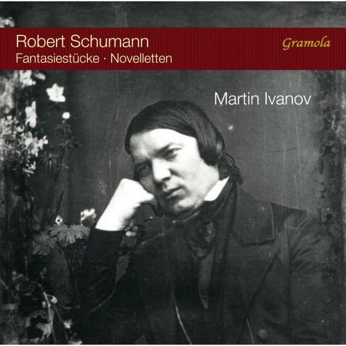 Martin Ivanov - Robert Schumann: Fantasiestücke, Novelletten - 99177