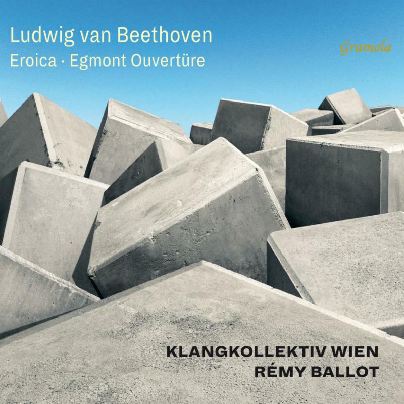 Klangkollektiv Wien/Ballot - Ludwig van Beethoven: Eroica, Egmont Overture - 99210