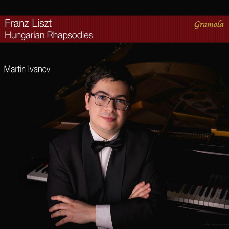 Martin Ivanov - Franz Liszt: Hungarian Rhapsodies - 99222