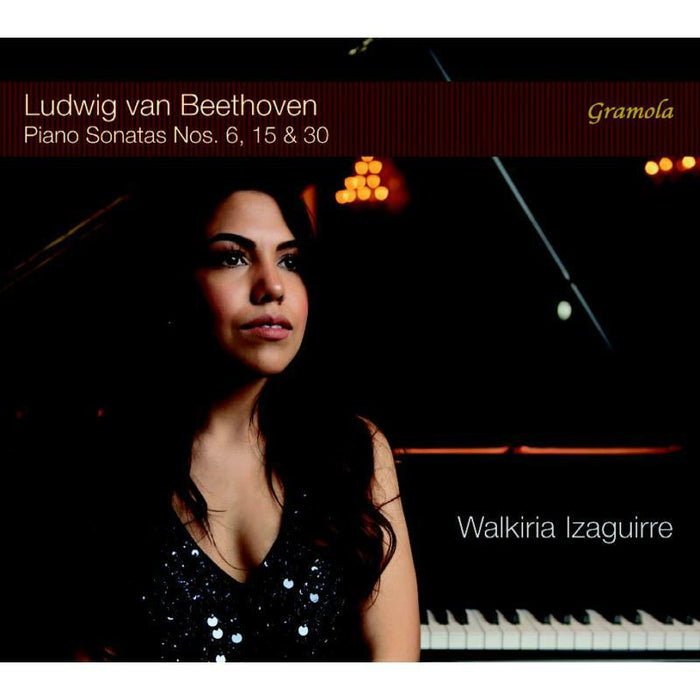 Izaguirre - Ludwig van Beethoven: The Elevation of Mastery - Piano Sonatas Nos 6,15 & 30 - 99242