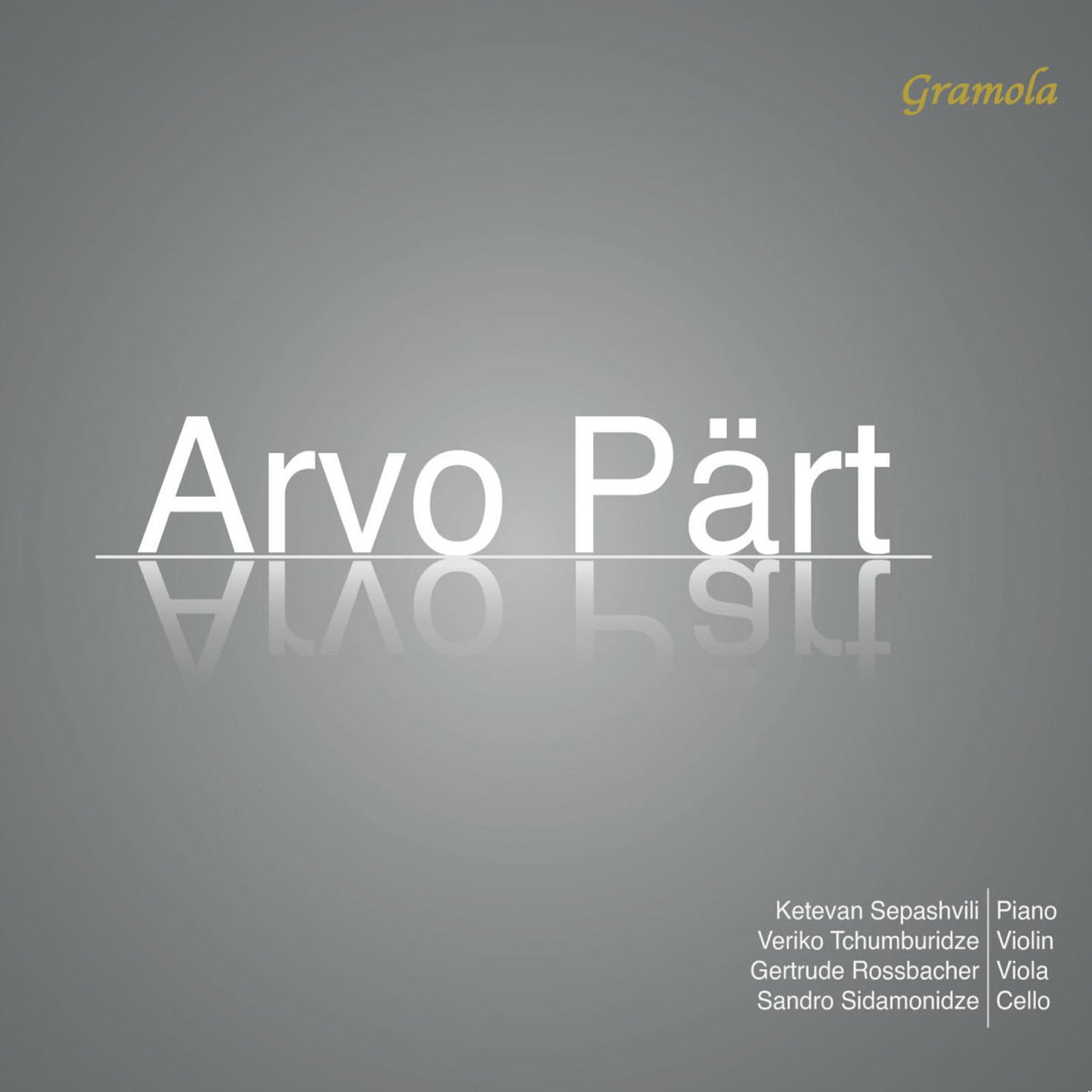 Ketevan Sepashvili; Veriko Tchumburidze; Gertrude Rossbacher; Sandro Sidamonidze - Arvo Part: Verspiegelungen - 99260