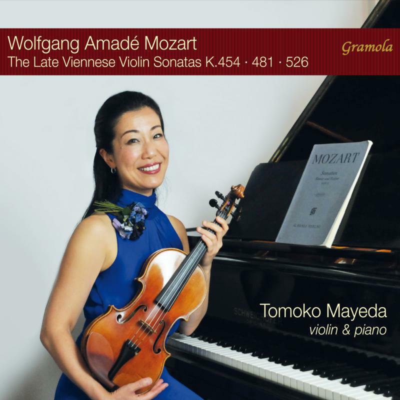 Tomoko Mayeda - Wolfgang Amadé Mozart: The Late Viennese Violin Sonatas K.454 - 481 - 526 - 99269