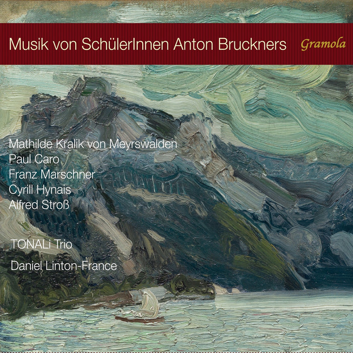 Johanna Ruppert; Christoph Heesch; Alexander Vorontsov; Daniel Linton-France - Music by Students of Anton Bruckner - 99295