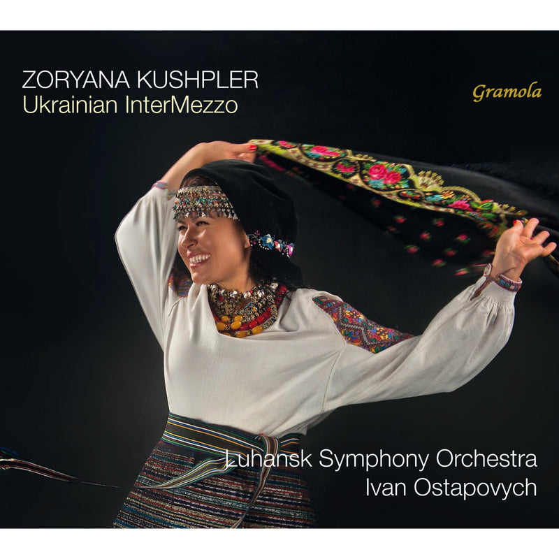 Zoryana Kushpler; Luhansk Symphony Orchestra; Ivan Ostapovych - Ukrainian InterMezzo - 99302