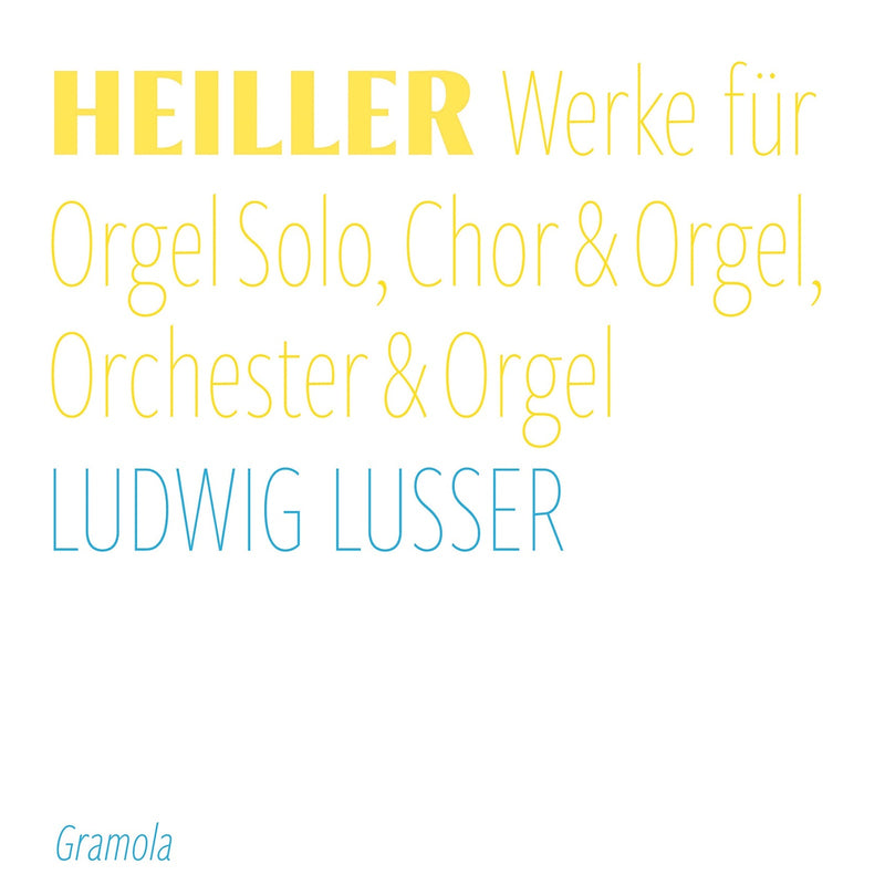 Ludwig Lusser - Anton Heiller: Works for Solo Organ, Choir & Organ, Orchestra & Organ - 99315