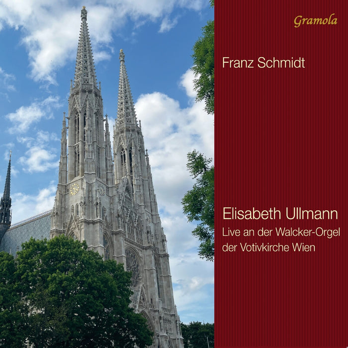 Elisabeth Ullmann - Franz Schmidt: Organ Works - Elisabeth Ullmann on the Great Organ of Votivkirche - 99333