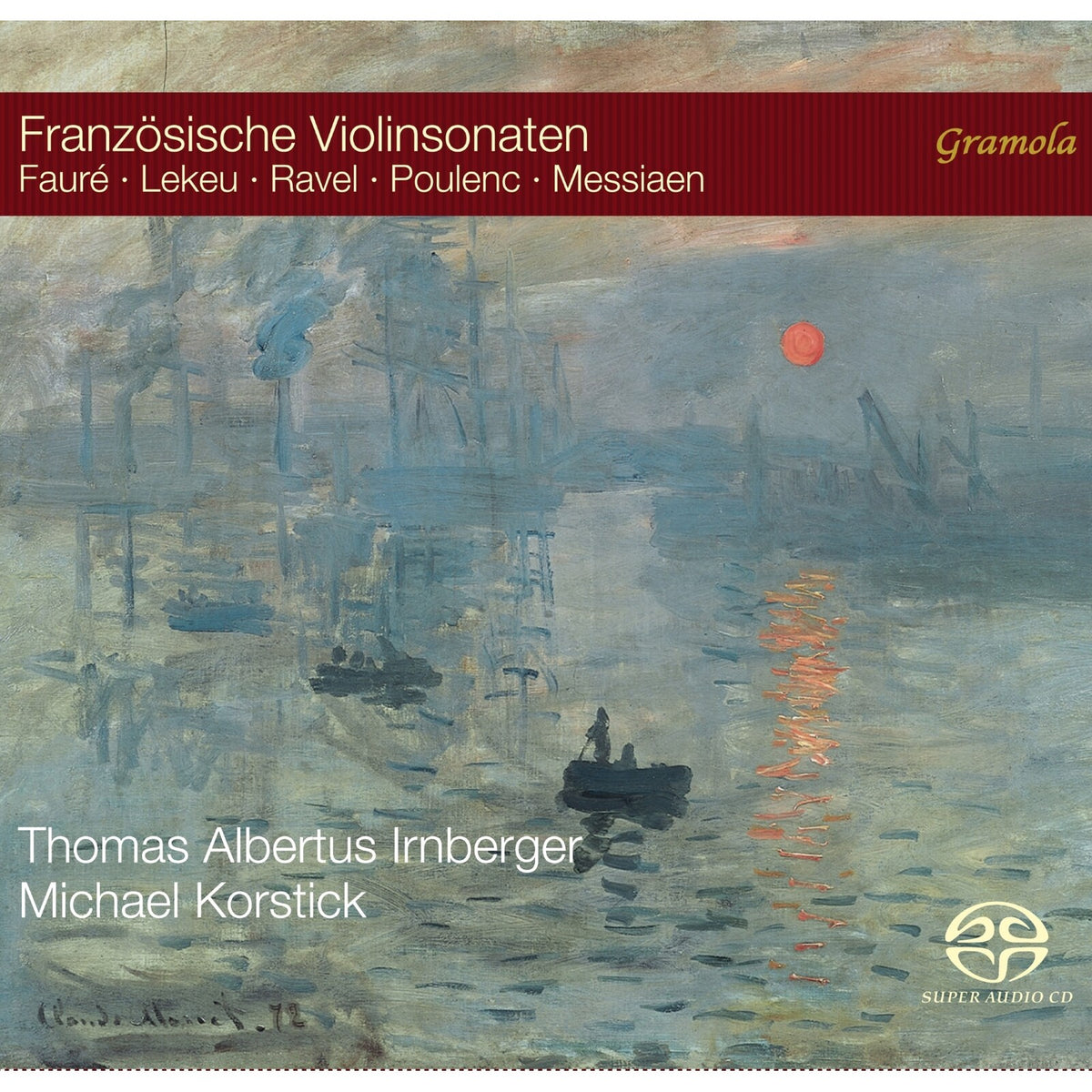 Thomas Albertus Irnberger; Michael Korstick - French Violin Sonatas (Gabriel Faure; Olivier Messiaen; Guillaume Lekeu; Maurice Ravel; Francis Poulenc) - 99336