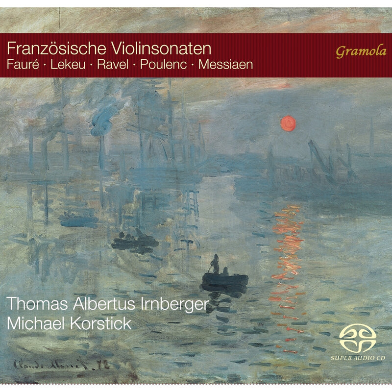 Thomas Albertus Irnberger; Michael Korstick - French Violin Sonatas (Gabriel Faure; Olivier Messiaen; Guillaume Lekeu; Maurice Ravel; Francis Poulenc) - 99336