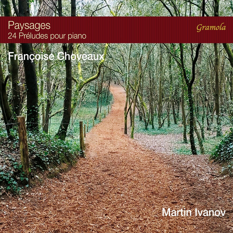 Martin Ivanov - Francoise Choveaux: Paysages (Landscapes) - 24 Preludes for Piano - 99348