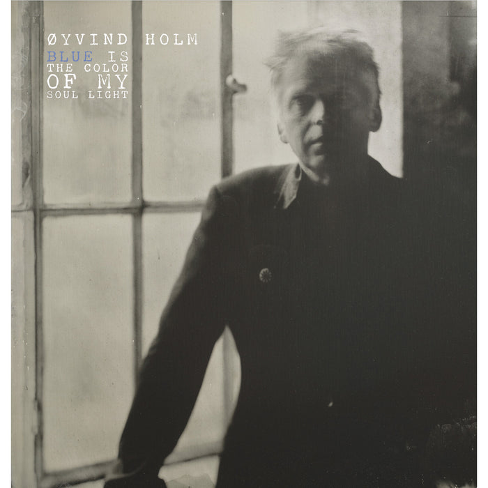 Oyvind Holm - Blue Is the Colour of My Soul Light - HOLM8CGR170