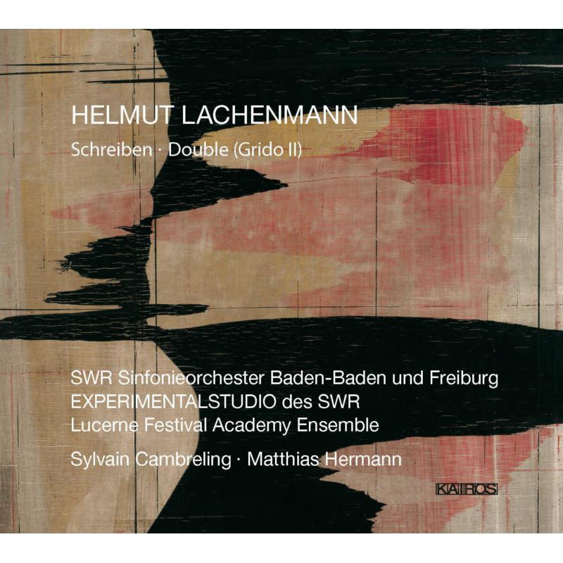 Sinfonieorchester Baden-Baden und Freiburg & Sylvain Cambrel - Lachenmann: Schreiben Double (Grido II) - KAI0013342