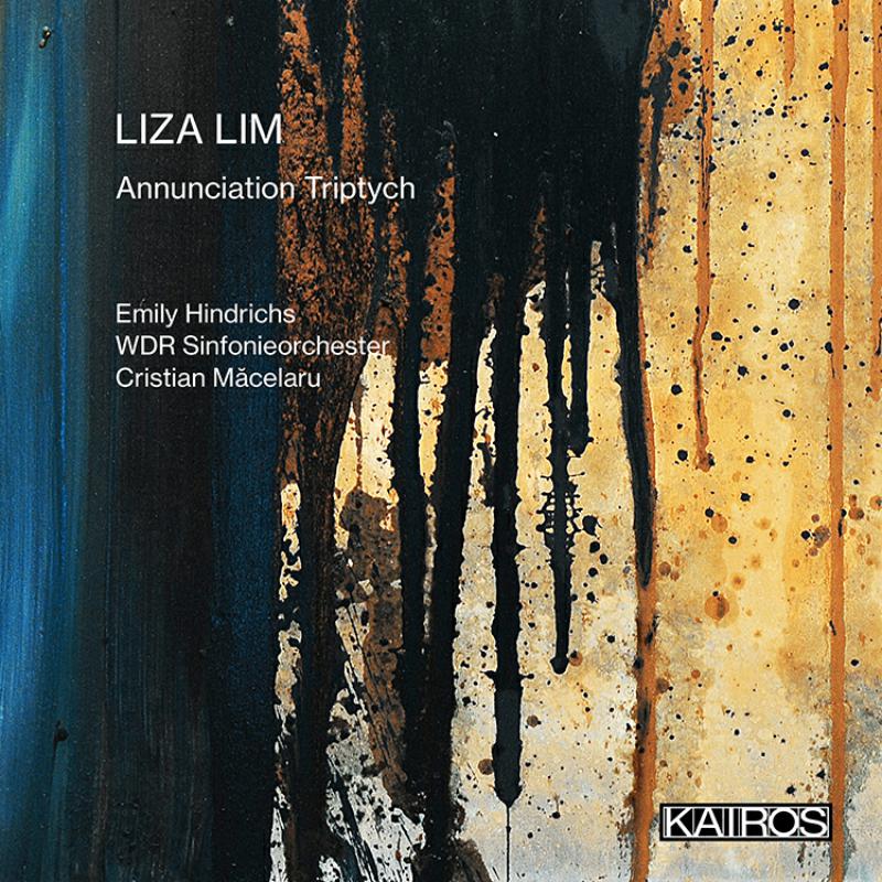 WDR Sinfonieorchester; Cristian Macelaru; Emily Hindrichs - Liza Lim: Annunciation Triptych - KAI0022003