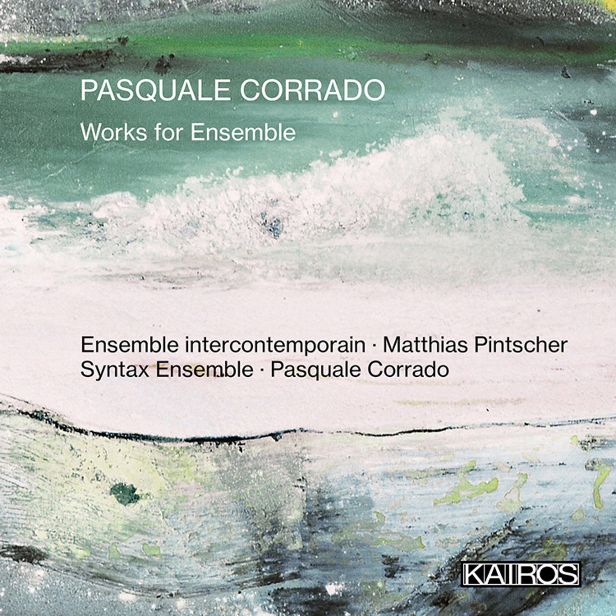 Pasquale Corrado - Works for Ensemble - KAI0022004
