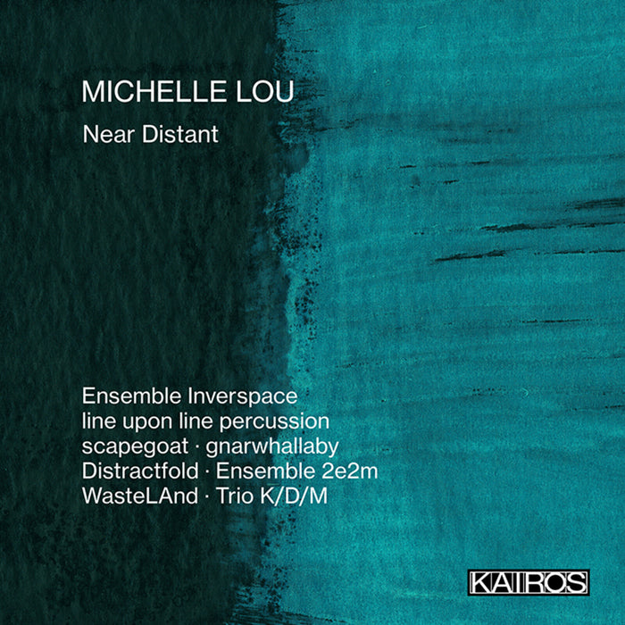 Michelle Lou - Near Distant - KAI0022301