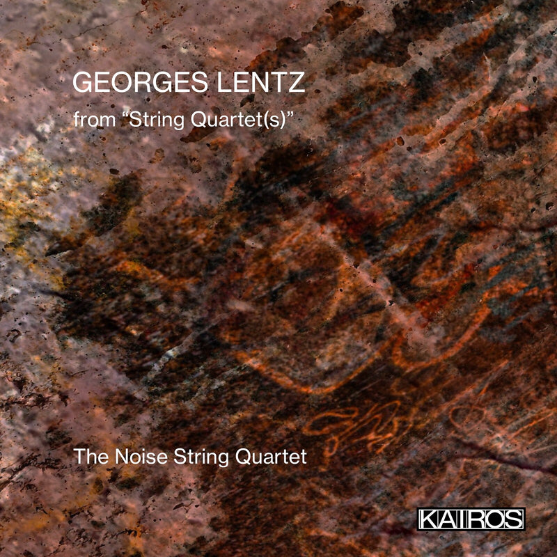 The Noise String Quartet, Veronique Serret, Mirabai Peart, James Eccles, Oliver Miller - Georges Lentz: from "String Quartet(s)" - KAI0022046