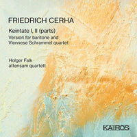 Attensam Quartett; Holger Falk - Friedrich Cerha: Keintate I, II (parts) - KAI0015107