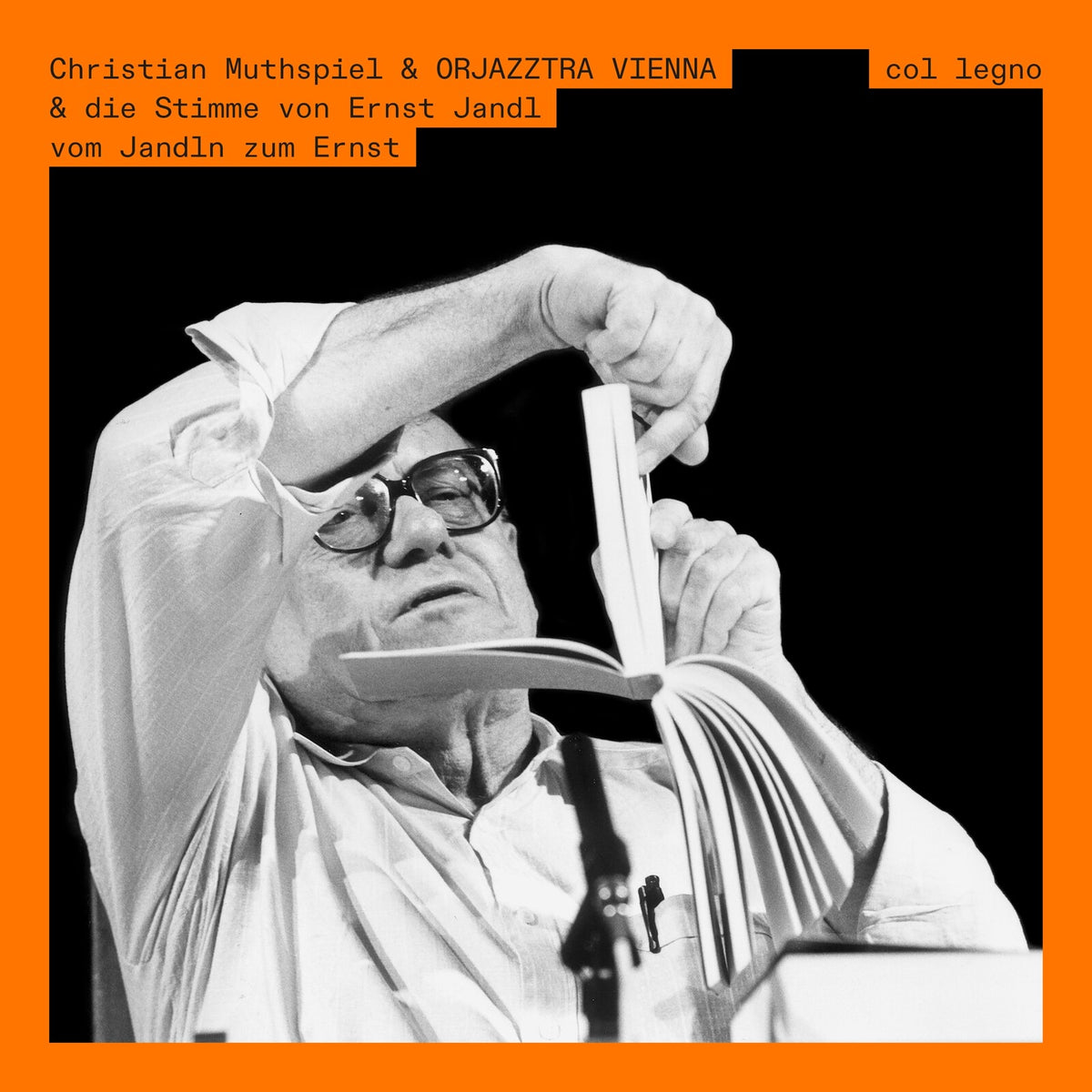 Christian Muthspiel; Orjazztra Vienna; Ernst Jandl - Christian Muthspiel: vom Jandln zum Ernst - COL20477