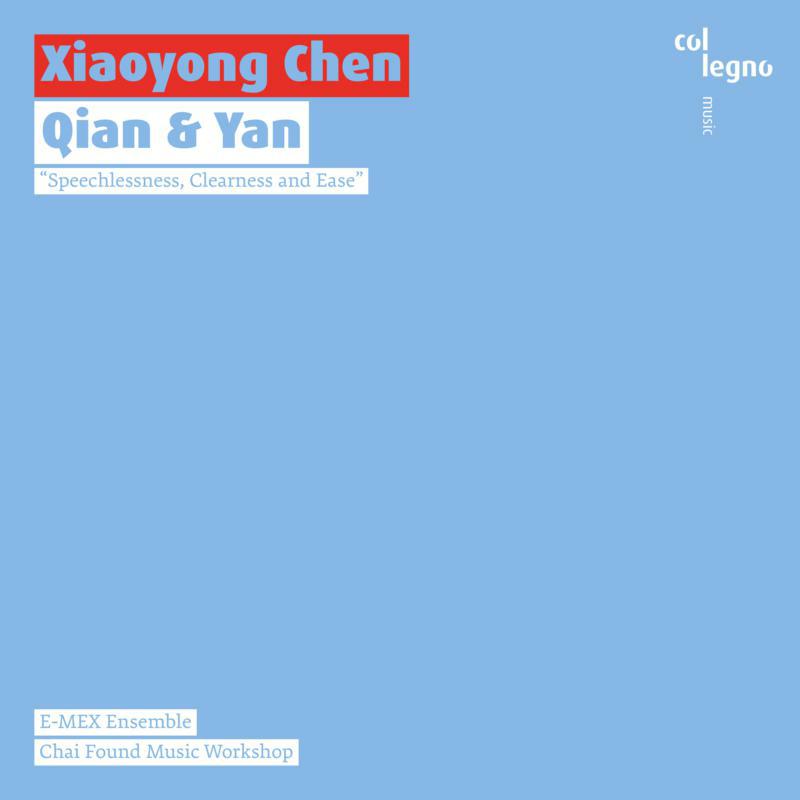 Various - Xiaoyong Chen: Qian & Yan - COL20449