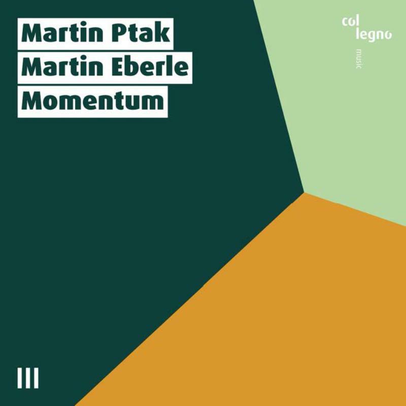 Ptak/Eberle - Martin Ptak; Martin Eberle: Momentum - COL15014
