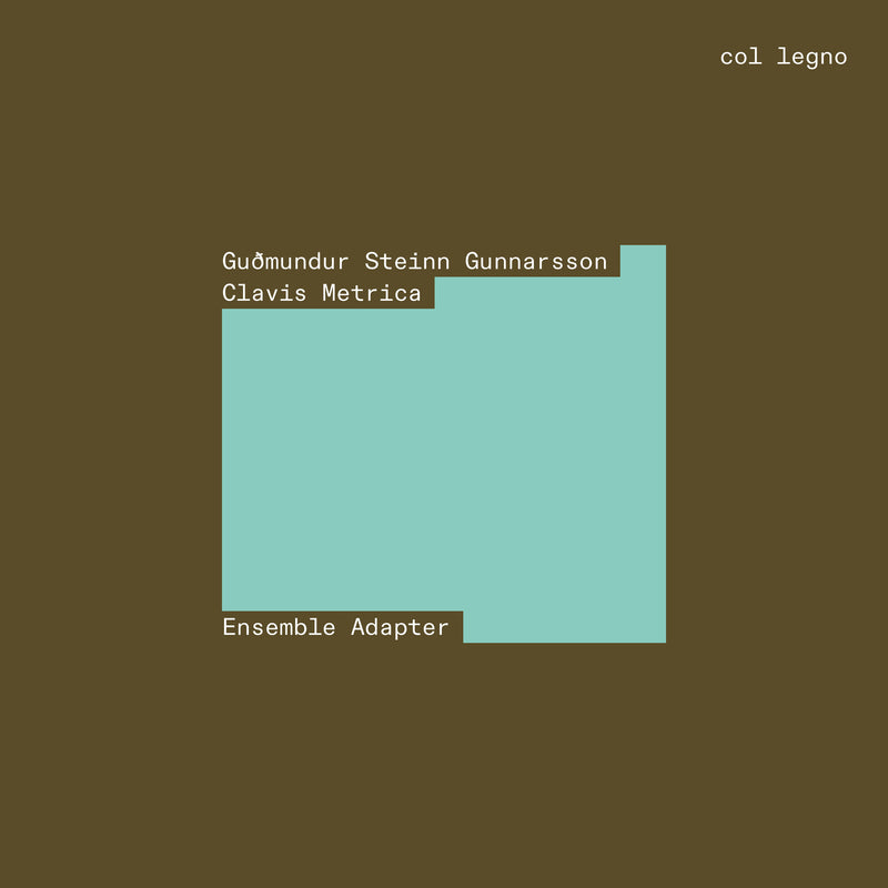 Ensemble Adapter; Guomundur Steinn Gunnarsson - Guomundur Steinn Gunnarsson: Clavis Metrica - COL20465